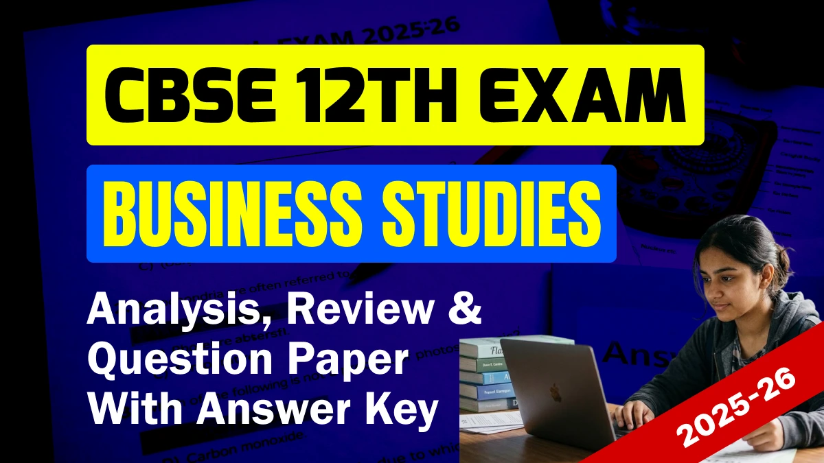 CBSE 12th Business Studies Answer Key 2026 and Question Papers, Download PDF All SETs