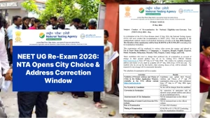 NEET UG Re-Exam 2026: NTA Opens City Choice & Address Correction Window
