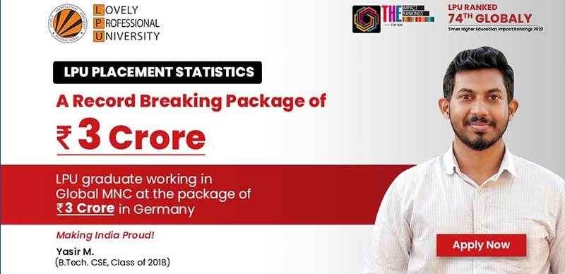 LPU Placements 2022 : Highest Package & Average Package, Top Companies