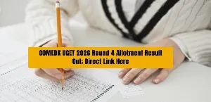 COMEDK UGET 2026 Round 4 Allotment Result Out; Candidates Can Report Till September 8