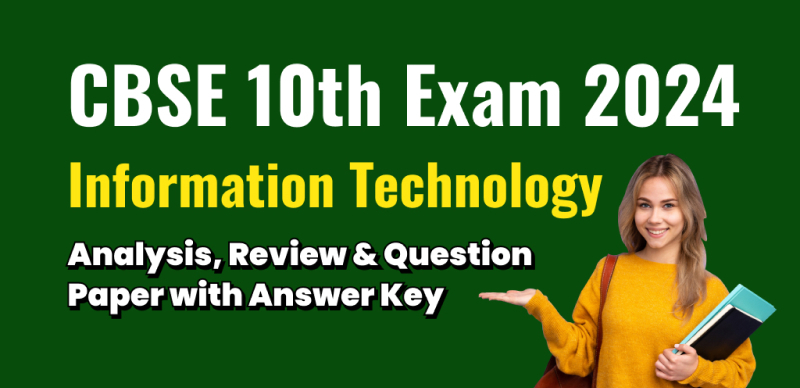 CBSE Board Class 10 Information Technology Answer Key 2024 and Question Papers, Download PDF All SETs