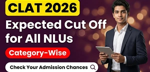 CLAT 2026 Expected Cut Off for All NLUs - Check Admission Criteria