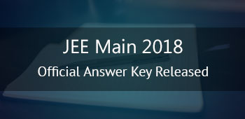 JEE Main 2018 Official Answer Key Released