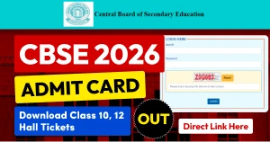 CBSE Admit Card 2026 Out: Class 10 & 12 Hall Tickets Released – Direct Download Link