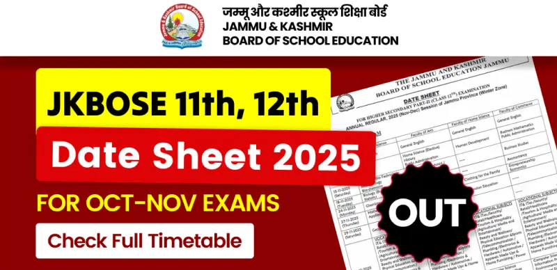JKBOSE 11th, 12th Date Sheet 2025 OUT: Check Oct-Nov Exam Timetable Now
