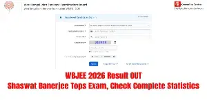 WBJEE 2026 Result OUT: Shaswat Banerjee Tops Exam, Check Complete Statistics