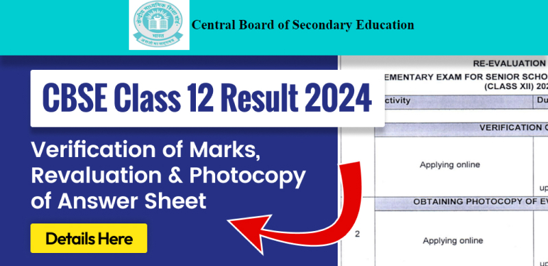 CBSE Class 12 Result 2024 Latest Update : Verification of Marks, Revaluation & Photocopy of Answer Sheet; Check Complete Process