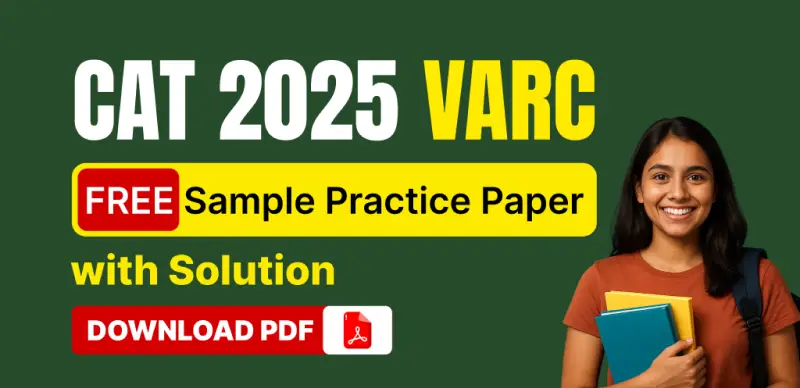 CAT 2025 VARC: Free Sample Practice Paper with Solutions
