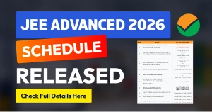 JEE Advanced Schedule 2026 Released; Registration Begins April 23