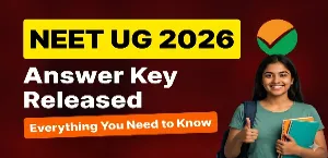 NEET UG 2026 Provisional Answer Key Out: How to Download, Check Your Score, and Raise Objections