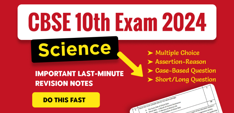 CBSE 10th Science Exam 2024: Final Topic-Wise Most Important Questions For Last Minute Revision