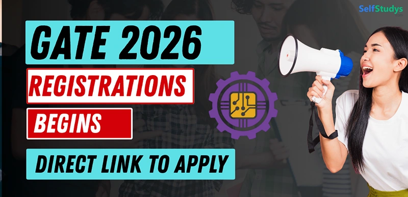 GATE 2026 Registration Begins at gate2026.iitg.ac.in – Direct Link to Apply