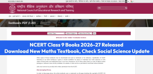 NCERT Class 9 Books 2026-27 Released: Download New Maths Textbook, Check Social Science Update