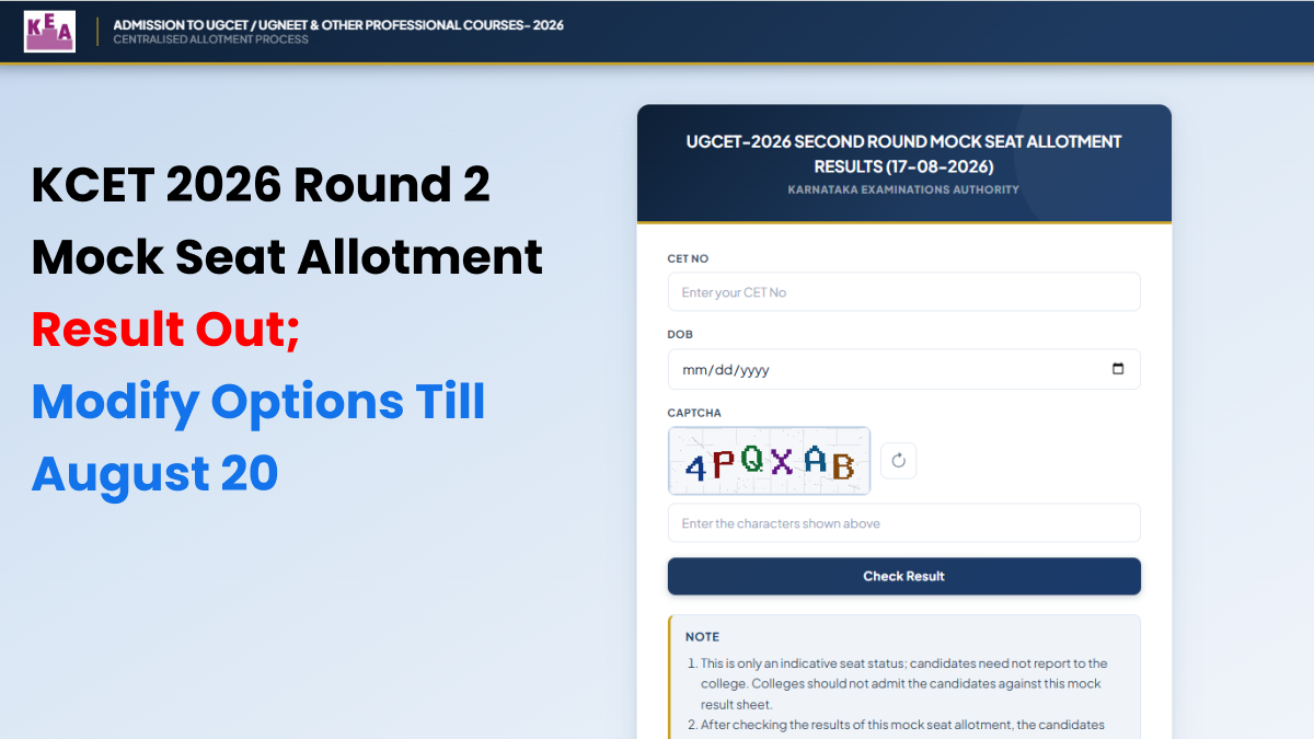 KCET 2026 Round 2 Mock Seat Allotment Result Out; Modify Options Till August 20
