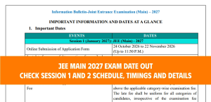 JEE Main 2027 Exam Date OUT: Check Session 1 and 2 Schedule, Timings and Details