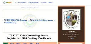 TS ICET 2026 Counselling Starts: Registration, Slot Booking, Fee Details