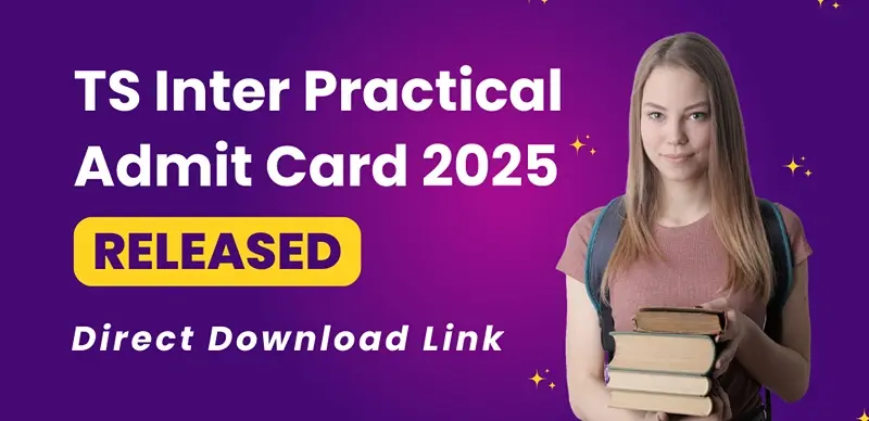 TS Inter Practical Admit Card 2025 Released – Get Direct Download Link