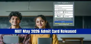 MAT May 2026 Admit Card Released: Download CBT Hall Ticket, Exam on June 14