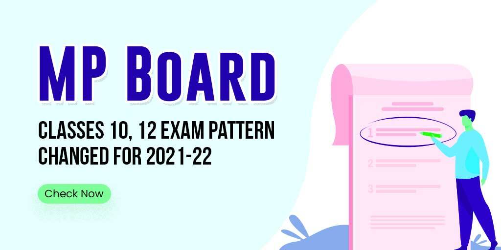 MP Board Classes 10, 12 Exam Pattern Changed For 2021-22