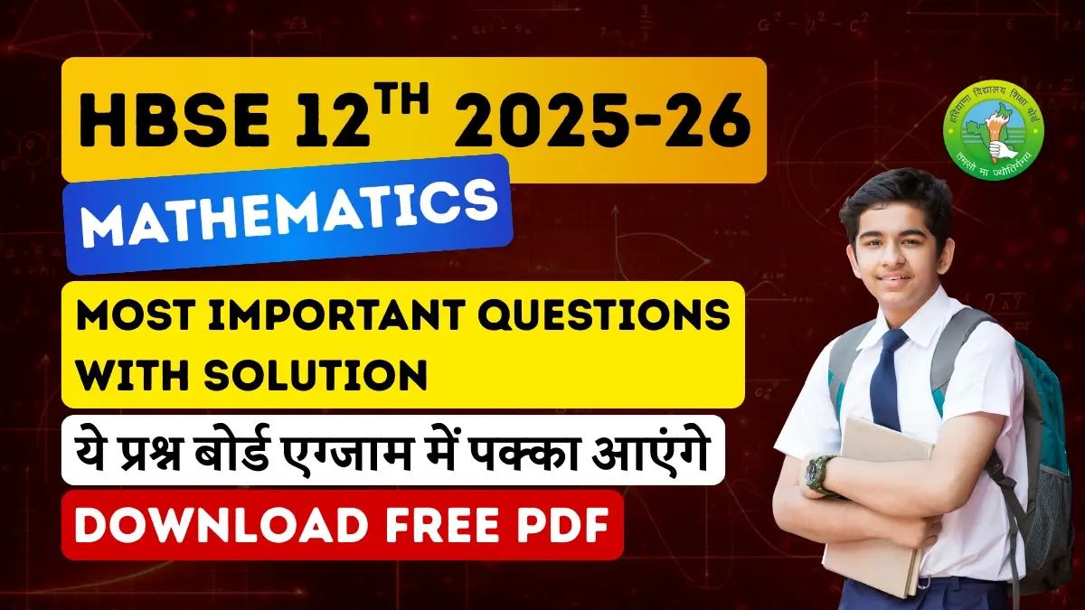 Haryana Board Class 12 Maths 2025-26: Most Important Questions with Answers