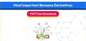 Most Important Benzene Derivatives: Download Free PDF