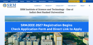 SRMJEEE 2027 Registration Begins: Check Application Form and Direct Link to Apply