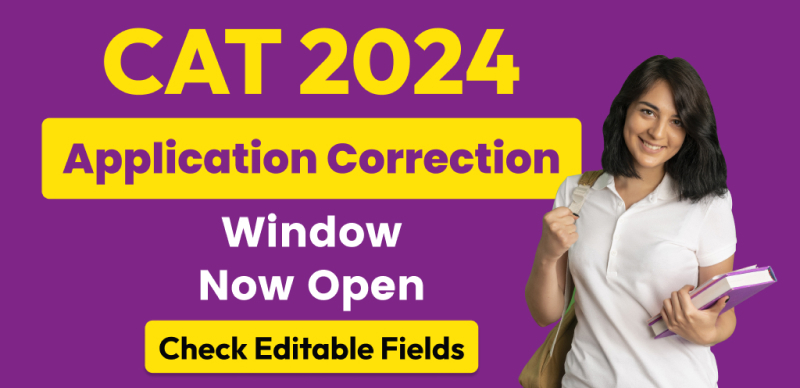 CAT 2024 Application Correction Window Now Open: Check Editable Fields