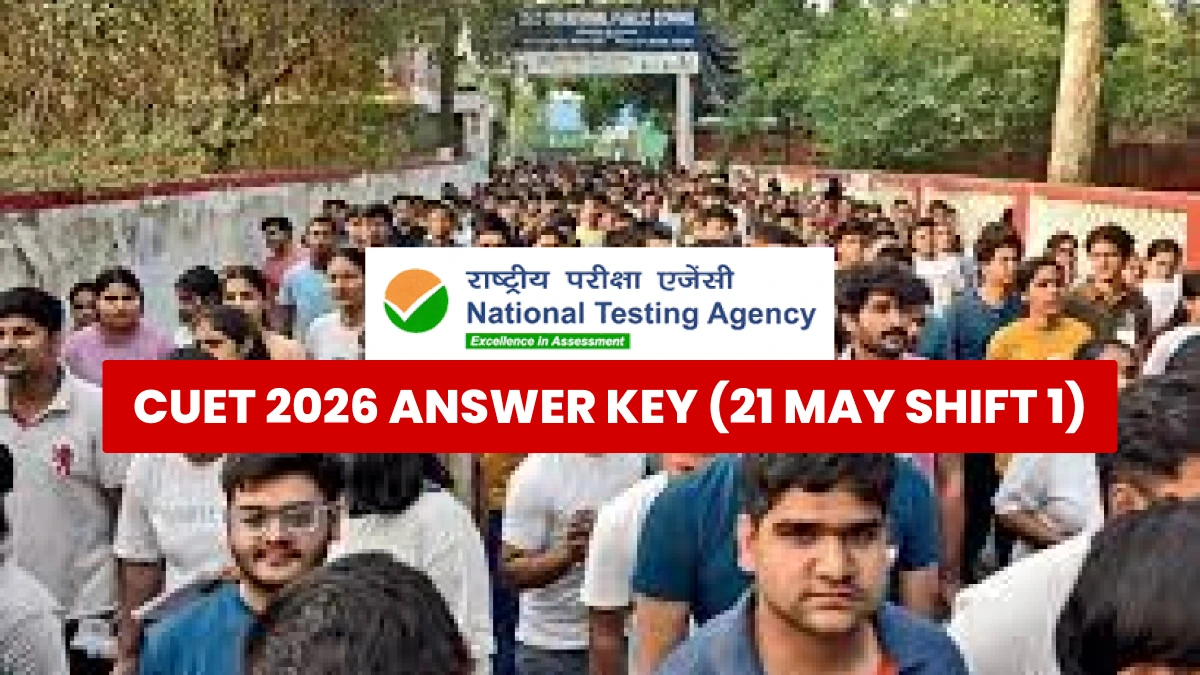 CUET 2026 Answer Key (21 May Shift 1): Question Paper Analysis, Difficulty Level & Topics Asked