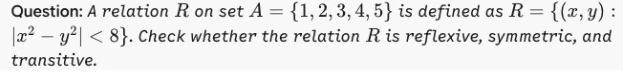 CBSE Class 12 Mathematics Relations and Functions question asking whether a relation on set A = {1,2,3,4,5} is reflexive, symmetric, and transitive.