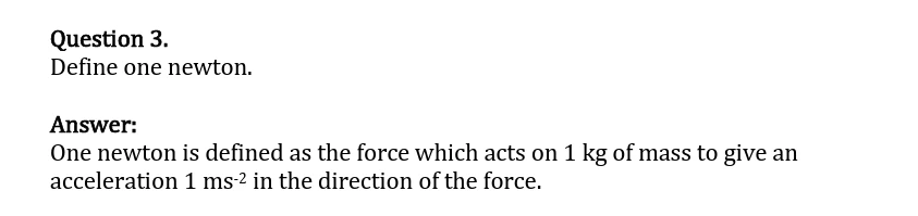 Physics Volume 2 study material showing a question asking to define one newton, with the answer explaining that one newton is the force required to give a 1 kg mass an acceleration of 1 m/s² in the direction of the force.