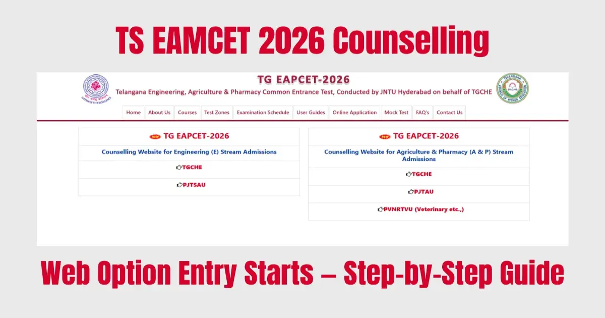 TS EAMCET 2026 Counselling: Web Option Entry Starts — Step-by-Step Guide