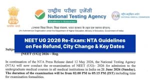 NEET UG 2026 Re-Exam: NTA Guidelines on Fee Refund, City Change & Key Dates