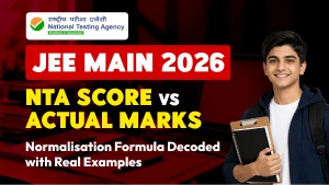 JEE Main 2026: NTA Score vs Actual Marks - Normalisation Formula Decoded with Real Examples