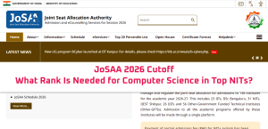 JoSAA 2026 Cutoff: What Rank Is Needed for Computer Science in Top NITs?