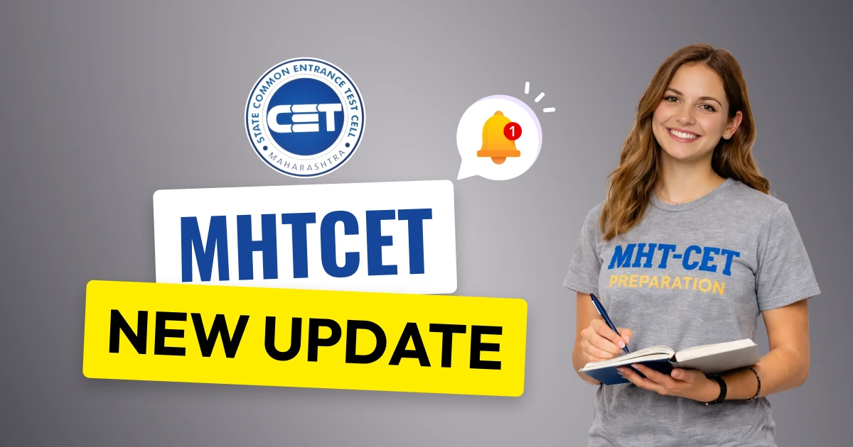 MHT CET 2026: Registration Deadline Extended – New Last Date for BTech, MBA & Pharmacy Courses