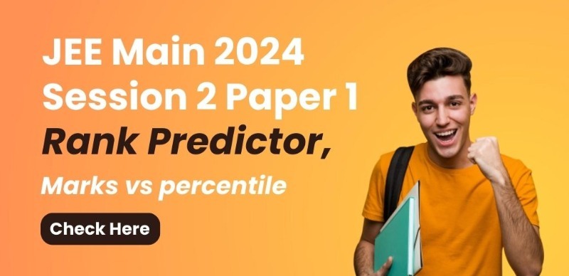 JEE Main 2024 Session 2 Paper 1 Conclude; Rank Predictor, Marks vs Percentile