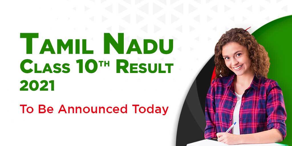 Tamil Nadu Class 10th Result 2021 To Be Announced Today