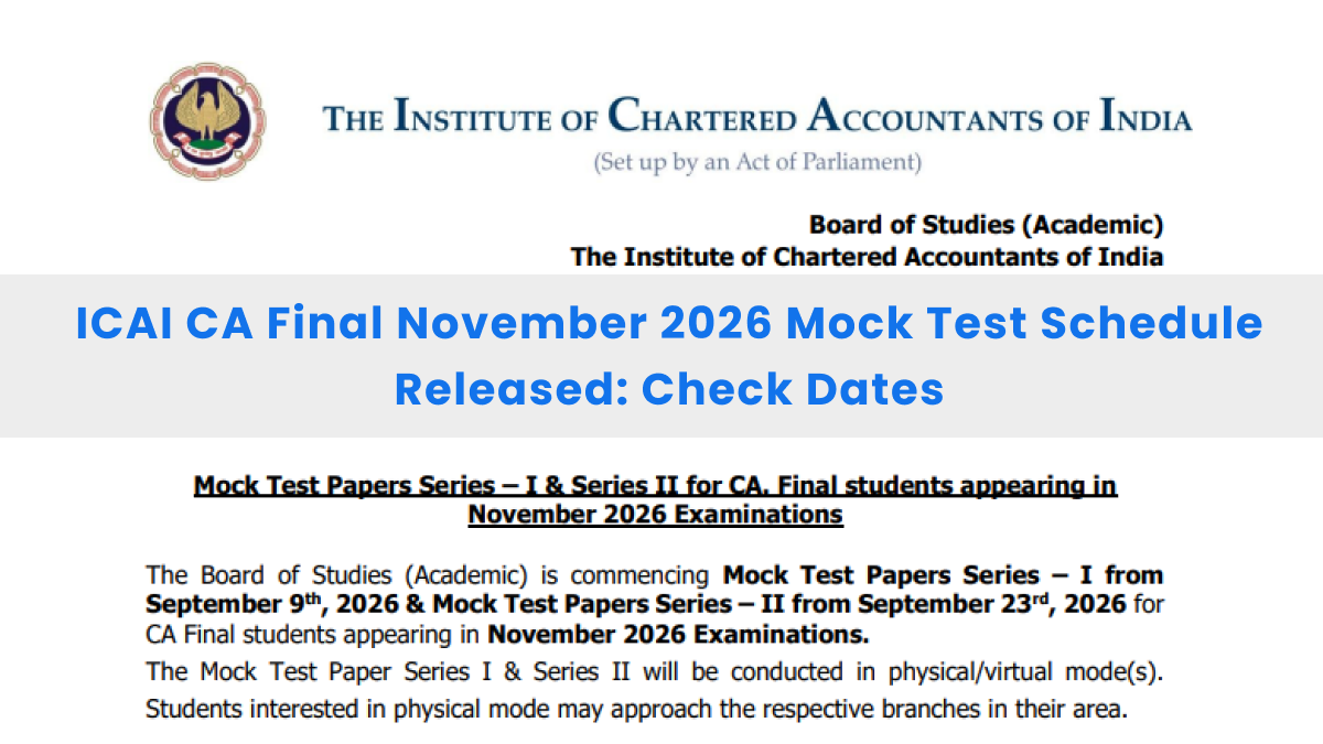 CA Final November 2026 Mock Test Schedule Released: Check Paper-Wise Dates