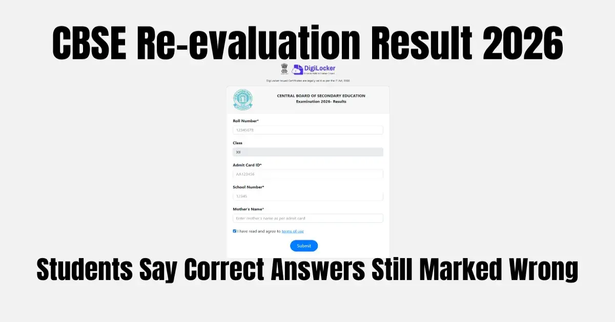 CBSE Re-evaluation Result 2026: Students Say Correct Answers Still Marked Wrong