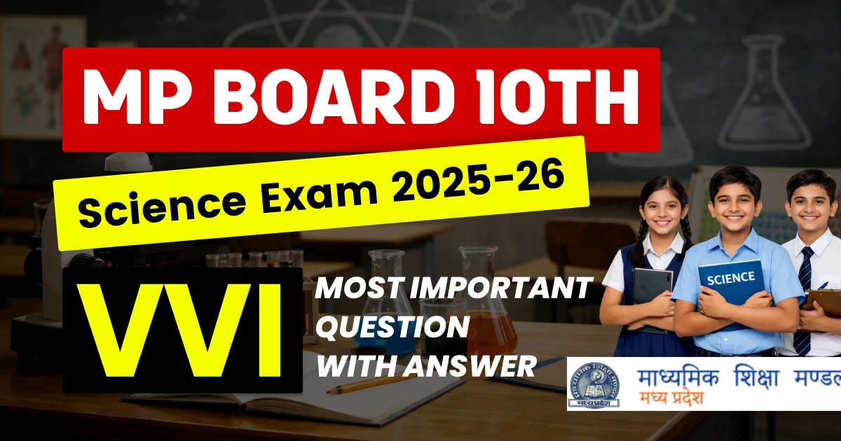 MP Board 10th Science Exam 2025-26: VII Most Important Question with Answers