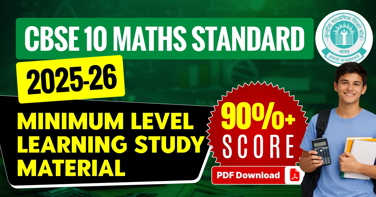 CBSE 10 Maths Standard 2025-26 - Minimum Level Learning Study Material
