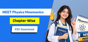 NEET Physics Mnemonics Chapter-Wise PDF for Easy Memory Tricks