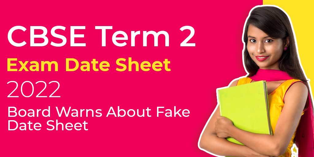 CBSE Term 2 Exam Date Sheet 2022: Board Warns About Fake Date Sheet