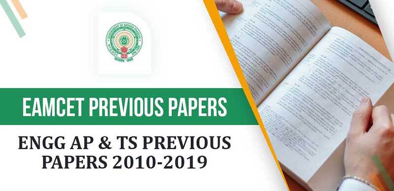 EAMCET Previous Papers : ENGG AP & TS Previous Papers 2010-2019