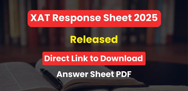 XAT 2025 Response Sheet Released, Direct Link to Download Answer Sheet PDF 