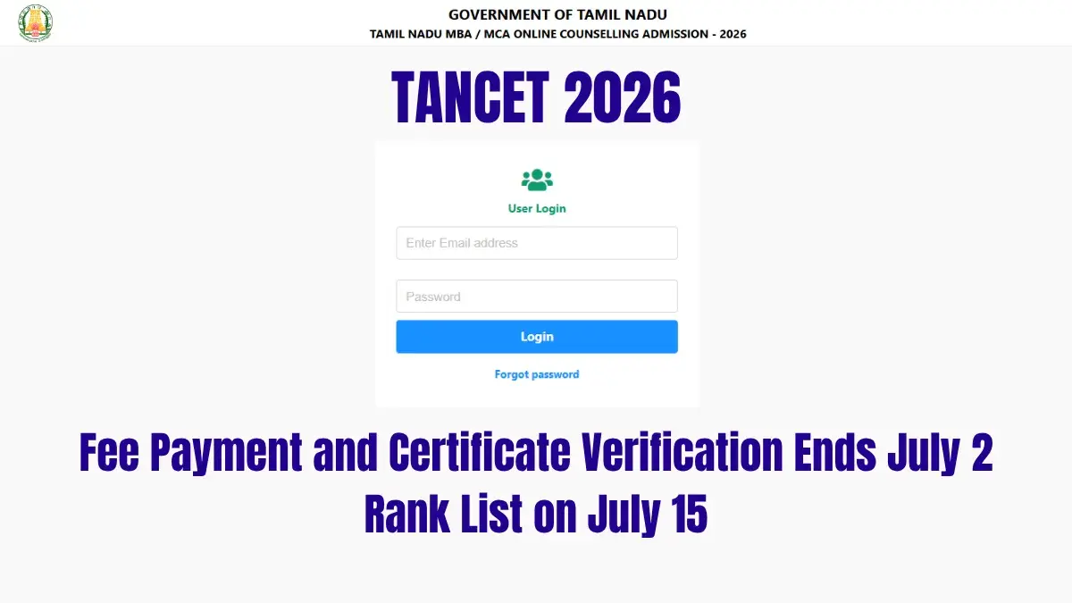TANCET 2026: Fee Payment and Certificate Verification Ends July 2 — Rank List on July 15