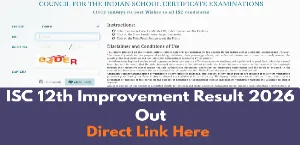 ISC Class 12 Improvement Result 2026 Out: Check Direct Link and Marks