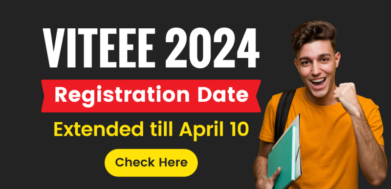 VITEEE 2024 Registration Date Extended till April 10; Check Here