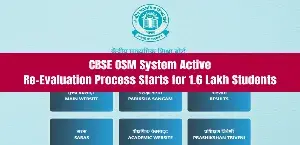 CBSE OSM System Active: Re-Evaluation Process Starts for 1.6 Lakh Students