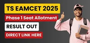 TS EAMCET 2025 Phase 1 Seat Allotment Result Declared - Direct Link Here